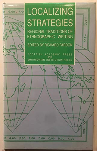 9780874744828: Localizing Strategies: Regional Traditions of Ethnographic Writing