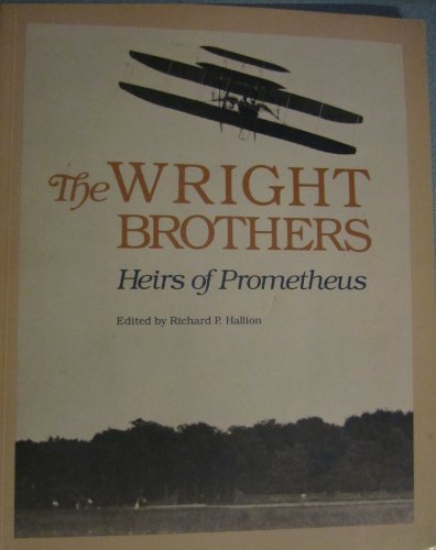 Beispielbild fr The Wright Brothers: Heirs of Prometheus zum Verkauf von Wonder Book