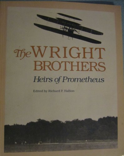 9780874745030: The Wright Brothers: Heirs of Prometheus