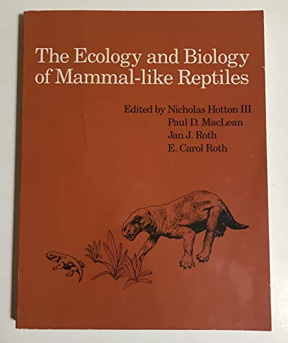 Imagen de archivo de The Ecology and Biology of Mammal-Like Reptiles a la venta por ThriftBooks-Dallas