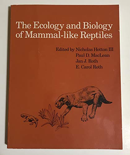 Stock image for The Ecology and Biology of Mammal-Like Reptiles for sale by ThriftBooks-Dallas