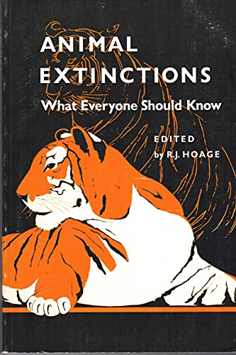9780874745214: Animal Extinctions: What Everyone Should Know - Symposium Proceedings (National zoological park Symposia for the Public Series)