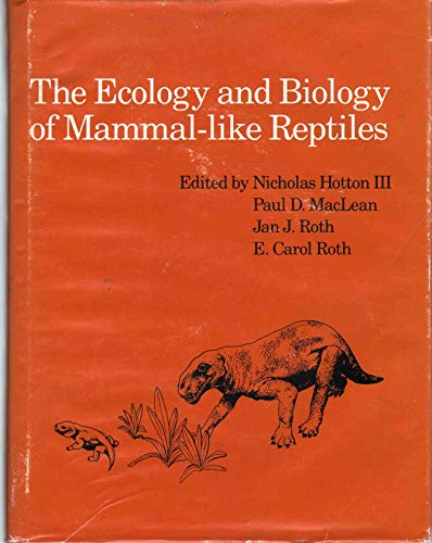 Stock image for The Ecology and Biology of Mammal-Like Reptiles for sale by Better World Books