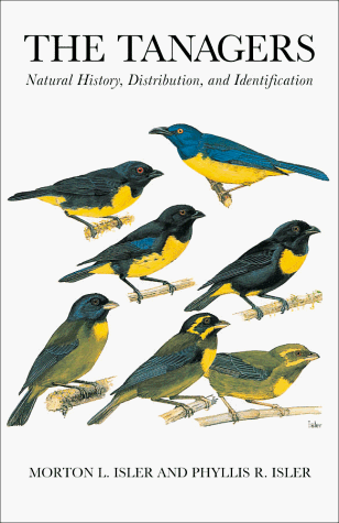 9780874745535: The Tanagers: Natural History, Distribution, and Identification