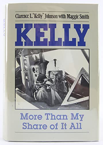 9780874745641: Kelly: More Than My Share of it All