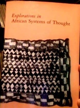 Stock image for Explorations in African Systems of Thought for sale by Better World Books