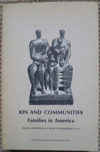 9780874746099: Kin and Communities: Families in America