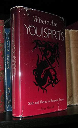 Beispielbild fr Where Are You Spirits: Style and Theme in Berawan Prayer zum Verkauf von Books From California