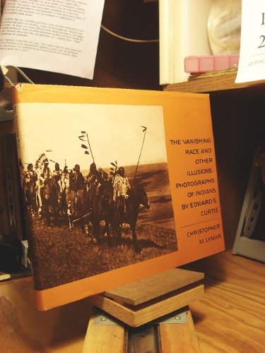 Stock image for Vanishing Race and Other Illusions: Photographs of Indians by Edward S. Curtis for sale by HPB-Diamond