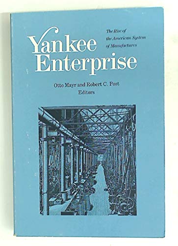 Beispielbild fr Yankee Enterprise : The Rise of the American System of Manufactures zum Verkauf von Better World Books: West