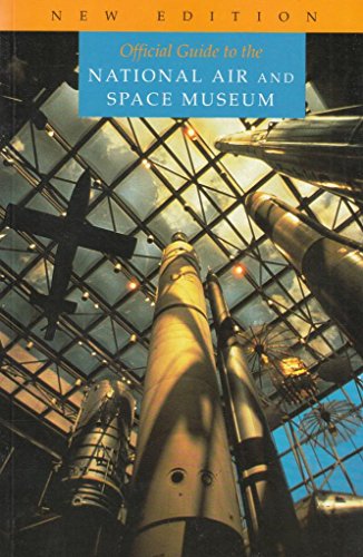 9780874746792: Official Guide to the National Air And Space Museum, 1991