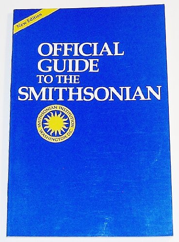 Stock image for Official Guide to the Smithsonian for sale by BookHolders