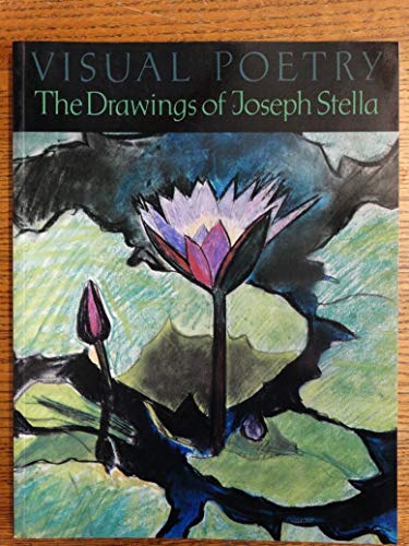 Imagen de archivo de Visual Poetry the Drawings of Joseph Stella a la venta por Books of the Smoky Mountains