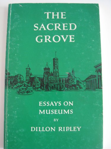 Stock image for The Sacred Grove : Essays on Museums for sale by Better World Books