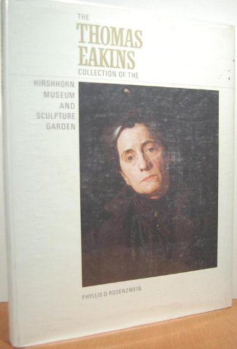 Imagen de archivo de The Thomas Eakins Collection of the Hirshhorn Museum and Sculpture Garden a la venta por HPB-Diamond