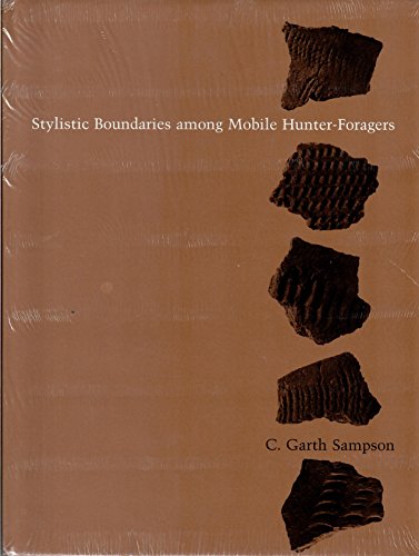 Beispielbild fr STYLISTIC BOUND AMONG HUNTER (Smithsonian Series in Archaeological Inquiry) zum Verkauf von Books From California