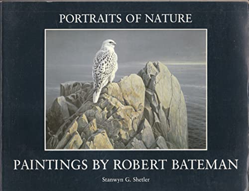 Stock image for Portraits of Nature: Paintings by Robert Bateman for sale by Wonder Book