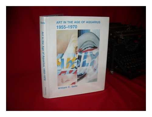 Imagen de archivo de Art in the Age of Aquarius, 1955-1970 a la venta por Better World Books