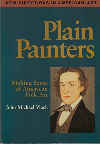 Stock image for PLAIN PAINTERS PB (New Directions in American Art) for sale by Wonder Book