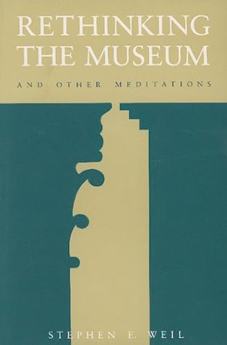 Stock image for Rethinking the Museum: and Other Meditations for sale by Books Puddle