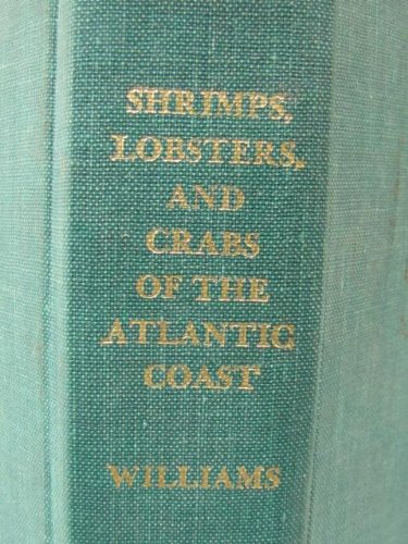 9780874749601: Shrimps, Lobsters, and Crabs of the Atlantic Coast of the Eastern United States, Maine to Florida