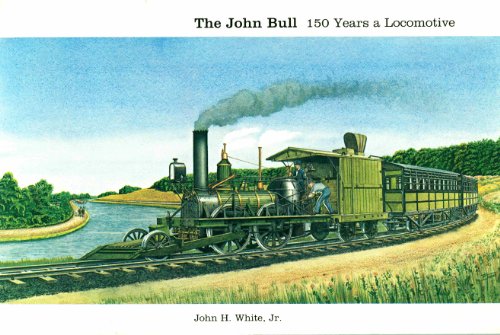 9780874749618: John Bull!: 150 Years a Locomotive