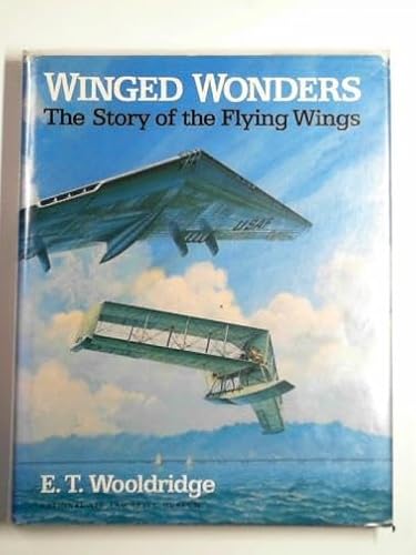 9780874749663: Winged Wonders: The Story of the Flying Wings