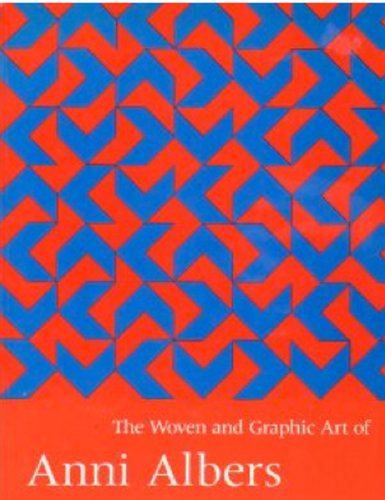 Woven and Graphic Art of Anni Albers (9780874749779) by Anni Albers