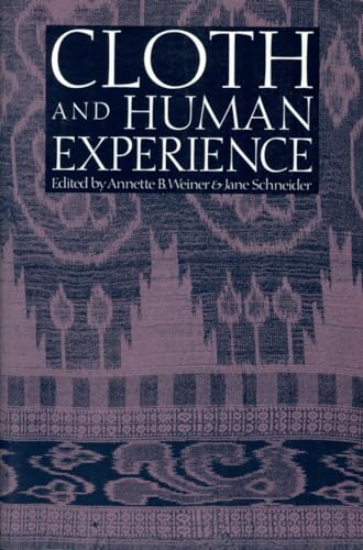 9780874749953: Cloth and Human Experience (Smithsonian Series in Ethnographic Inquiry)