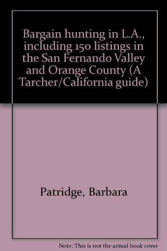 Stock image for "Bargain hunting in L.A., including 150 listings in the San Fernando V for sale by Hawking Books
