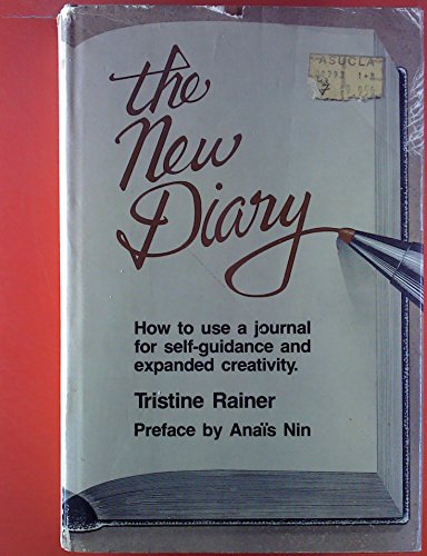Stock image for The New Diary: How To Use a Journal for Self-Guidance and Expanded Creativity for sale by Callaghan Books South