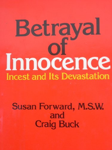 9780874770735: Betrayal of Innocence: Incest and Its Devastation