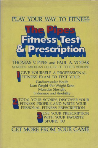 Stock image for The Pipes Fitness Test & Prescription for sale by Bibliohound