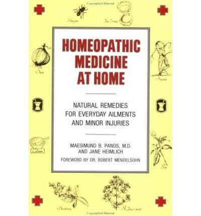 Beispielbild fr Homeopathic medicine at home: Natural remedies for everyday ailments and minor injuries zum Verkauf von Books of the Smoky Mountains