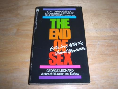 Imagen de archivo de The End of Sex: Erotic Love After the Sexual Revolution a la venta por HPB-Red