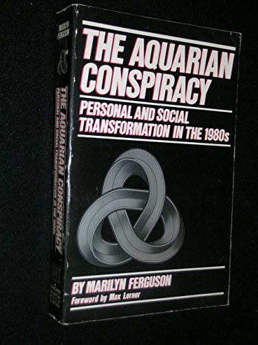 Imagen de archivo de The AQUARIAN CONSPIRACY - Personal and Social Transformation in the 1980s a la venta por Ed Buryn Books