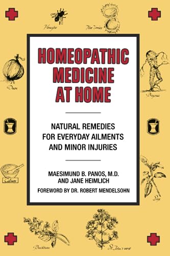 Beispielbild fr Homeopathic Medicine At Home: Natural Remedies for Everyday Ailments and Minor Injuries zum Verkauf von Wonder Book