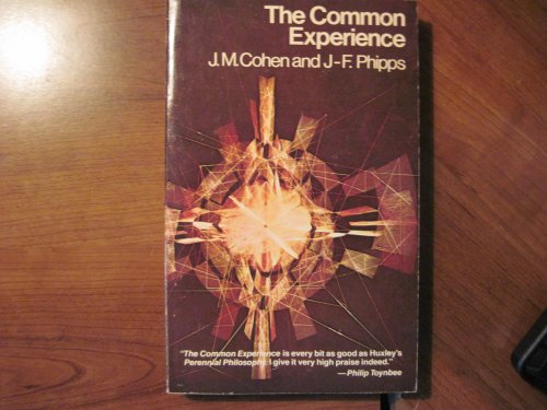 The Common Experience (9780874772043) by Cohen, J.M.; Phipps, J.F.