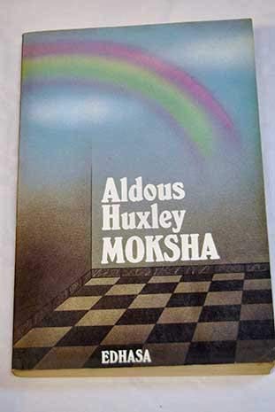 Beispielbild fr Moksha: Writings on Psychedelics and the Visionary Experience (1931-1963) zum Verkauf von Books From California