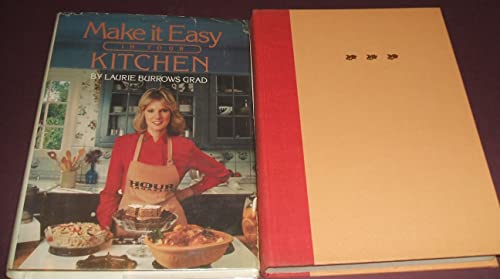 Beispielbild fr Make it Easy In Your Kitchen zum Verkauf von Wonder Book