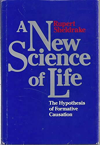 Beispielbild fr A New Science of Life: The Hypothesis of Formative Causation zum Verkauf von HPB Inc.