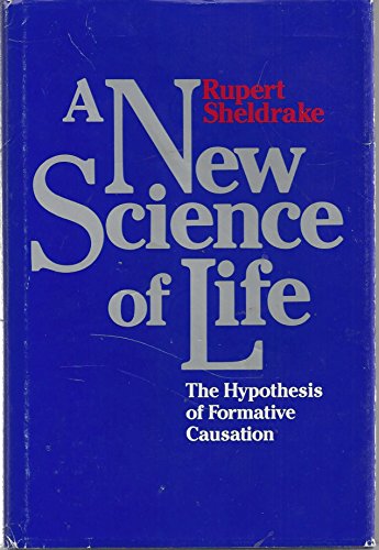 Stock image for A New Science of Life: The Hypothesis of Formative Causation for sale by HPB Inc.