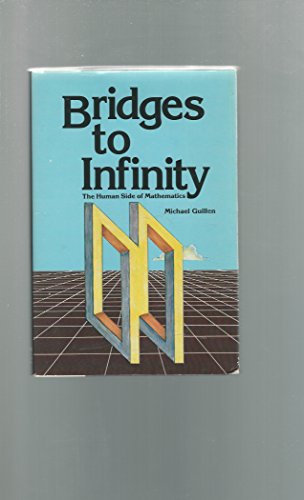 9780874772333: Bridges to Infinity: The Human Side to Mathematics