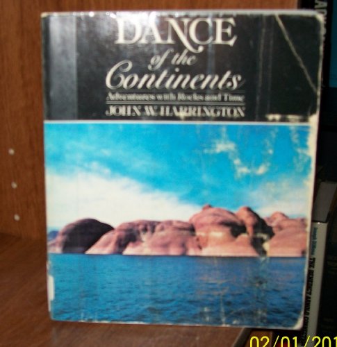 Beispielbild fr Dance of the Continents : Adventures with Rocks & Time zum Verkauf von Top Notch Books