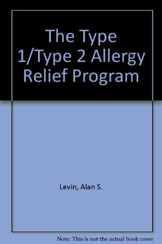 The Type 1/type 2 Allergy Relief Program (9780874772586) by Levin; Zellerbach