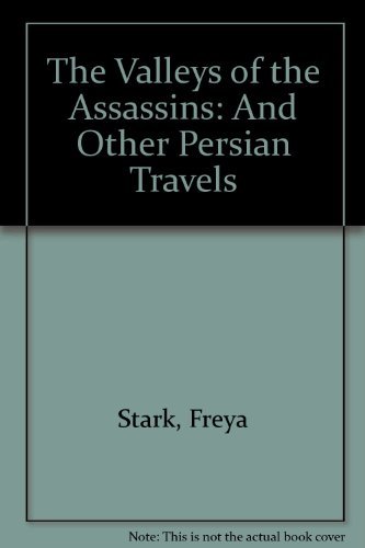 Beispielbild fr The Valleys of the Assassins and other Persian Travels (Library of Travel Classics) zum Verkauf von Coas Books