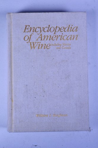 Beispielbild fr Encyclopedia of American Wine zum Verkauf von Wonder Book