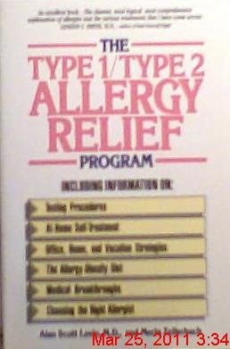 Stock image for the Type 1/Type 2 Allergy Relief Program - including information on testing procedures, at-home self-treatment, office home and vacation strategies, allergy-obesity kiet, medical breakthroughs, choosing the right allergist for sale by Ed Buryn Books