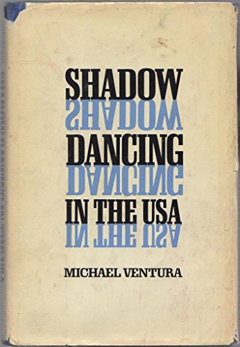 Stock image for Shadow Dancing in the U. S. A. for sale by North Country Books