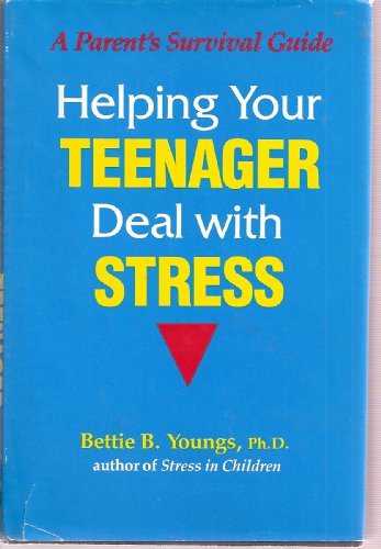 9780874773996: Helping Your Teenager Deal With Stress (A Parent's Survival Guide)